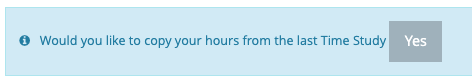Copy hours from last Time Study prompt